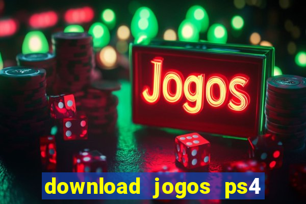 download jogos ps4 pkg pt-br